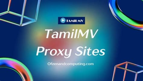 tamilmv unblock proxy|TamilMV Proxy: Best MV Proxy Sites for Secure Access